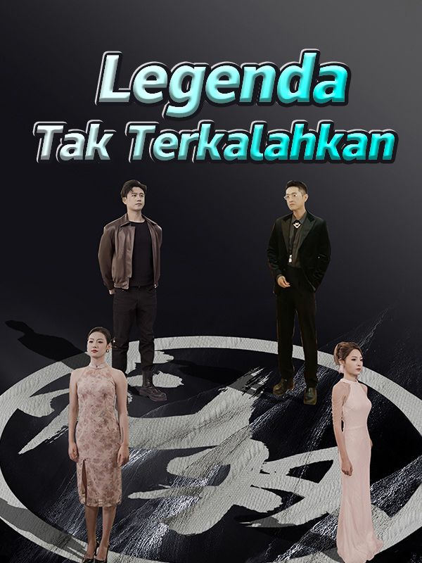 Legenda Tak Terkalahkan Season 1 (2025)